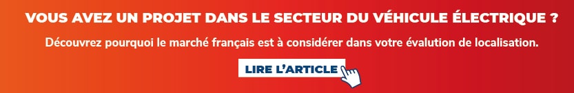 Pourquoi considérer le marché français pour vous développer dans le secteur du véhicule électrique ?